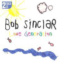 Bob Sinclar Feat. Gary “Nesta” Pine